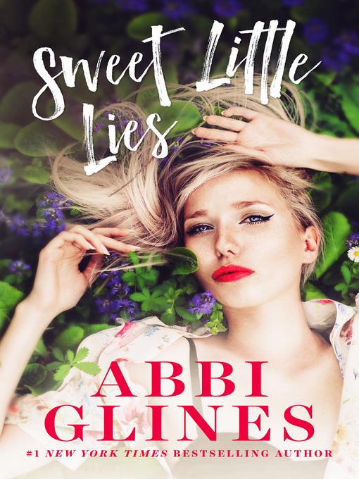 Title details for Sweet Little Lies by Abbi Glines - Available